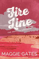 Fire Line - Maggie Gates (ISBN: 9781399749749)