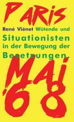 Wütende und Situationisten in der Bewegung der Besetzungen (ISBN: 9783868412925)