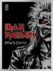 Iron Maiden. Infinite Dreams (ISBN: 9783791391748)