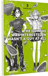 The Guy She Was Interested in Wasn't a Guy at All 3 (ISBN: 9783551624918)