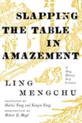 Slapping the Table in Amazement (ISBN: 9780295742137)