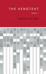 The Xenotext: Book 1 - Christian Bok, Christian Beok (ISBN: 9781552453216)