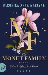 Familia Monet - Strălucește, micuța perlă (ISBN: 9783746642253)