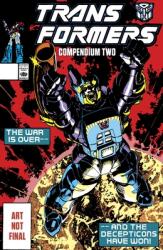 The Transformers Compendium Vol. 2 - Simon Furman, Ralph Macchio, José Delbo, Jim Fern, Geoff Senior, Dwayne Turner, Andrew Wildman, Don Perlin, Derek Yaniger, Manny Galan (ISBN: 9781534331976)