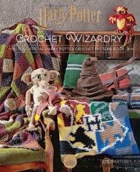 Harry Potter: Crochet Wizardry (ISBN: 9780008765217)