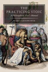 The Practicing Stoic (ISBN: 9781567928242)