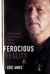 Ferocious Reality - Eric Ames (2012)