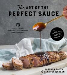 Art of the Perfect Sauce (ISBN: 9781624145049)