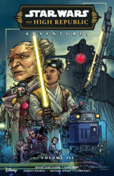 Star Wars: The High Republic Adventures Phase III Volume 3 - Harvey Tolibao, Caio Filipe, Michael Atiyeh, Comicraft (ISBN: 9781506745763)
