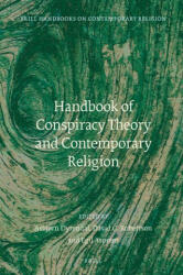 Handbook of Conspiracy Theory and Contemporary Religion - Asbjorn Dyrendal, David Robertson, Egil Asprem (ISBN: 9789004381506)