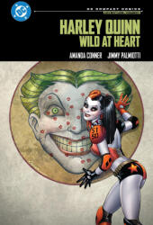 Harley Quinn: Wild at Heart: DC Compact Comics Edition - Jimmy Palmiotti (ISBN: 9781799503033)