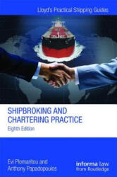 Shipbroking and Chartering Practice - Lars Gorton, Rolf Ihre, Evi Plomaritou, Anthony Papadopoulos (ISBN: 9781138826946)