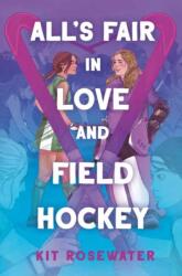 All's Fair in Love and Field Hockey (ISBN: 9780593898451)