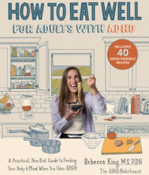 How to Eat Well for Adults with ADHD - King, Rebecca (ISBN: 9780760392089)