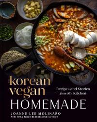 The Korean Vegan: Homemade - MOLINARO JOANNE LEE (ISBN: 9780593541296)