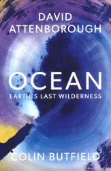 Ocean: Earth's Last Wilderness (ISBN: 9781399818513)