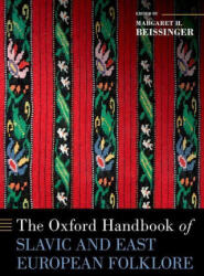 The Oxford Handbook of Slavic and East European Folklore (ISBN: 9780190080778)