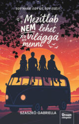 Mezítláb nem lehet világgá menni (2025)