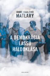 A demokrácia lassú haldoklása (2025)