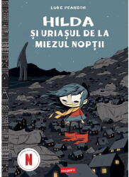 Hilda 2: Hilda Si Uriasul De La Miezul Noptii, Luke Pearson - Editura Art (ISBN: 9786303217918)