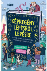 Képregény lépésről lépésre (ISBN: 9789634322740)