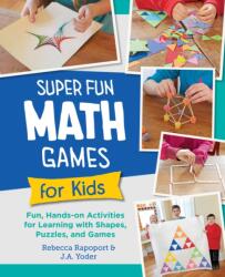 Super Fun Math Games for Kids - Rebecca Rapoport (ISBN: 9780760397947)