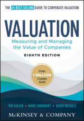 Valuation - Koller, Tim, Goedhart, Marc "Elvis" Priestley, Wessels, David, McKinsey &amp; Company Inc. (ISBN: 9781394279418)