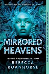 Mirrored Heavens - ROANHORSE REBECCA (ISBN: 9781534437715)