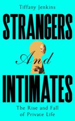 Strangers and Intimates (ISBN: 9781529034165)