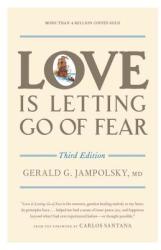Love Is Letting Go of Fear, Third Edition - GeraldG Jampolsky (ISBN: 9781587611186)