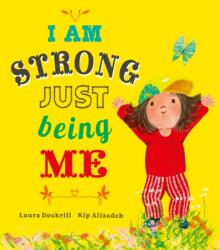 I Am Strong Just Being Me (ISBN: 9781838917180)