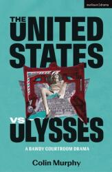 The United States vs Ulysses (ISBN: 9781350565814)