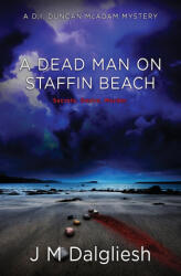 A Dead Man on Staffin Beach - J M Dalgliesh (ISBN: 9781800800243)
