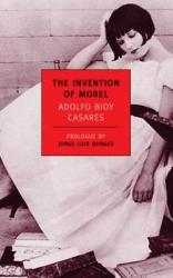 Invention Of Morel - Adolfo Bioy Casares (ISBN: 9781590170571)
