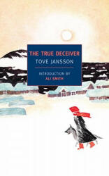 The True Deceiver - Tove Jansson, Thomas Teal, Ali Smith (ISBN: 9781590173299)