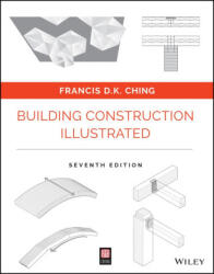Building Construction Illustrated, 7th Edition - Ching, Francis D. K. (ISBN: 9781394279272)