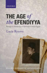 Age of the Efendiyya - Lucie Ryzova (2014)