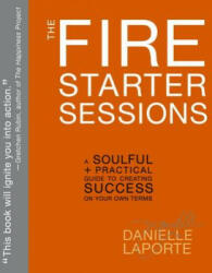 Fire Starter Sessions - Danielle Laporte (2014)