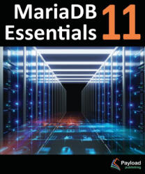MariaDB 11 Essentials - Neil Smyth (ISBN: 9781965764176)