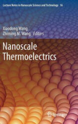Nanoscale Thermoelectrics - Xiaodong Wang, Zhiming M. Wang (2013)
