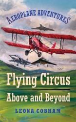 Flying Circus Above and Beyond (ISBN: 9781739407049)