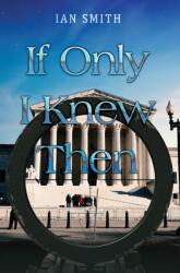 If Only I Knew Then (ISBN: 9781035887248)