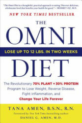 The Omni Diet: The Revolutionary 70% Plant + 30% Protein Program to Lose Weight Reverse Disease Fight Inflammation and Change Your (2013)