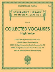 COLLECTED VOCALISES CONCONE LUTGEN SIEBER VACCAI HIGH VOICE BOOK - Hal Leonard Publishing Corporation (ISBN: 9781495083228)