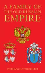 A Family of the Old Russian Empire (ISBN: 9781035864256)