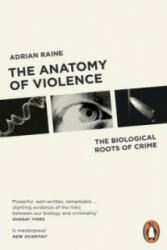 Anatomy of Violence - Adrian Raine (2014)