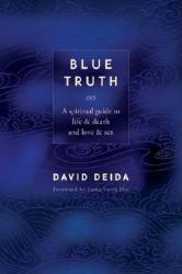 Blue Truth - David Deida (ISBN: 9781591792598)
