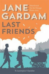 Last Friends - From the Orange Prize shortlisted author (2014)