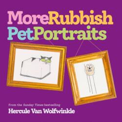 More Rubbish Pet Portraits (ISBN: 9780008720698)