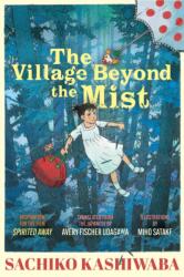 The Village Beyond the Mist - KASHIWABA SACHIKO (ISBN: 9781632063922)